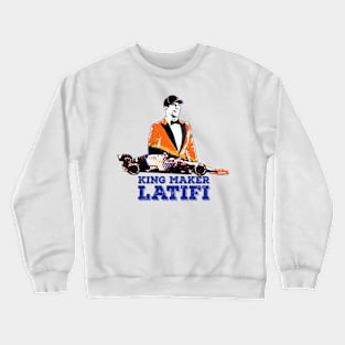 King Maker Latifi Crewneck Sweatshirt